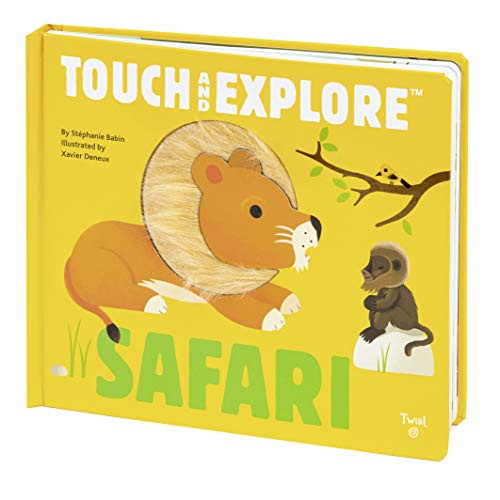 Touch and Explore: Safari by Stephanie Babin, Xavier Deneux, 9782745981806