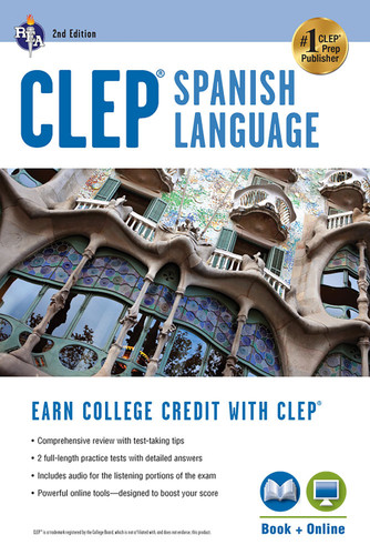 CLEP® Spanish Language: Levels 1 and 2 (Book + Online) by Lisa J. Goldman, Viviana Gyori, April Schneider, 9780738610894