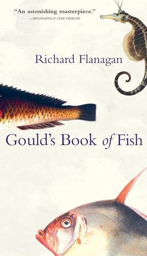 Gould's Book of Fish by Richard Flanagan, 9780802139597