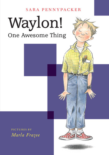 Waylon! One Awesome Thing - 9781484778210 by Sara Pennypacker, Marla Frazee, Marla Frazee