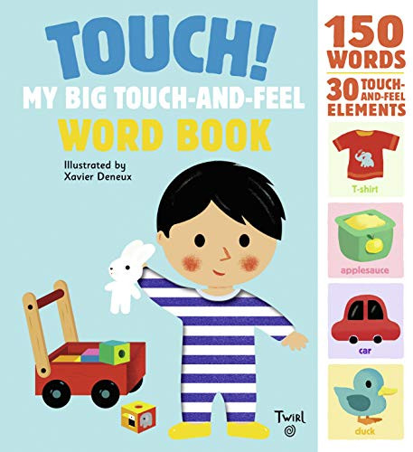 Touch! My Big Touch-and-Feel Word Book by Xavier Deneux, 9782745981783