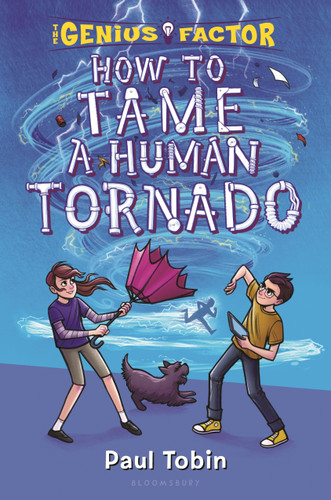 How to Tame a Human Tornado by Paul Tobin, 9781619638990