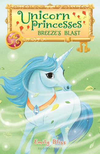 Unicorn Princesses 5: Breeze's Blast by Emily Bliss, Sydney Hanson, 9781681196497