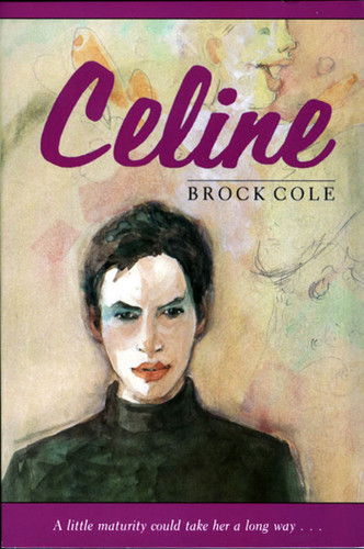 Celine (A Novel) - 9780374410827 by Brock Cole, 9780374410827