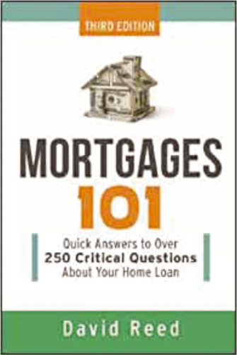 Mortgages 101 (Quick Answers to Over 250 Critical Questions About Your Home Loan) - 9780814438749 by David Reed, 9780814438749