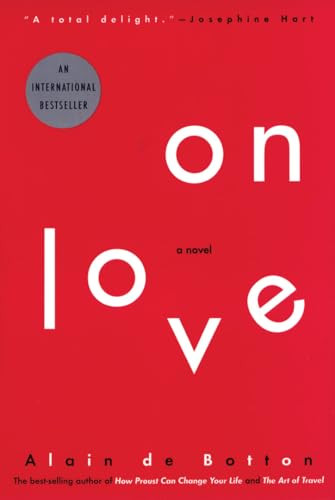 On Love (A Novel) by Alain de Botton, 9780802142405