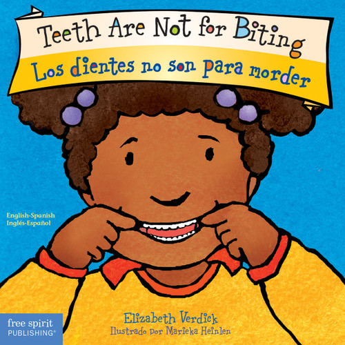 Teeth Are Not for Biting / Los dientes no son para morder Board Book (Bilingual Edition) by Elizabeth Verdick, Marieka Heinlen, 9781631981579