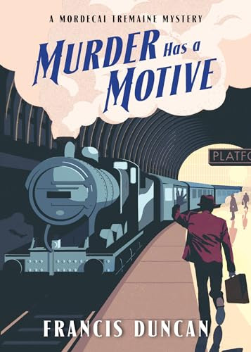 Murder Has a Motive by Francis Duncan, 9781492651734
