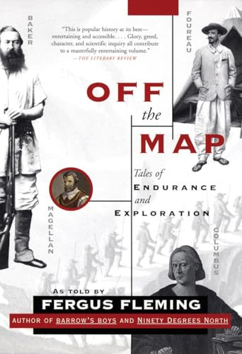 Off the Map (Tales of Endurance and Exploration) by Fergus Fleming, 9780802142726