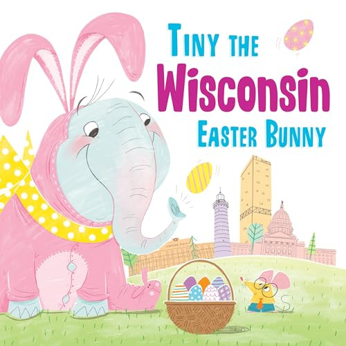Tiny the Wisconsin Easter Bunny by Eric James, 9781492659785