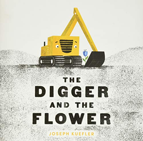 The Digger and the Flower by Joseph Kuefler, Joseph Kuefler, 9780062424334