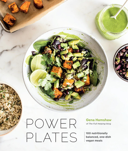 Power Plates (100 Nutritionally Balanced, One-Dish Vegan Meals [A Cookbook]) by Gena Hamshaw, 9780399579059