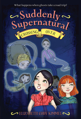 Suddenly Supernatural: Crossing Over - 9780316133456 by Elizabeth Cody Kimmel