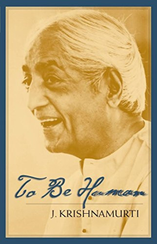 To Be Human - 9781569571590 by J. Krishnamurti