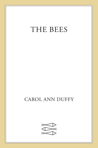 The Bees (Poems) by Carol Ann Duffy, 9780865478084