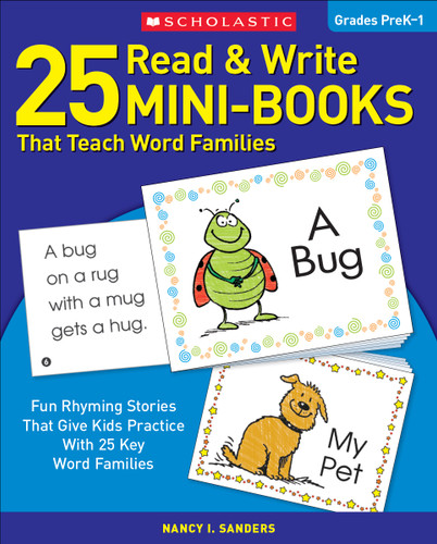 25 Read and Write Mini-Books That Teach Word Families by Nancy I. Sanders, 9780439155878