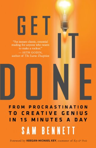 Get It Done (From Procrastination to Creative Genius in 15 Minutes a Day) by Sam Bennett, Keegan-Michael Key, 9781608682102
