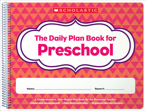 The The Daily Plan Book for Preschool (2nd Edition) by Scholastic, 9781338064582