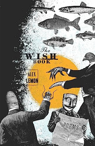 The Wish Book (Poems) by Alex Lemon, 9781571314505