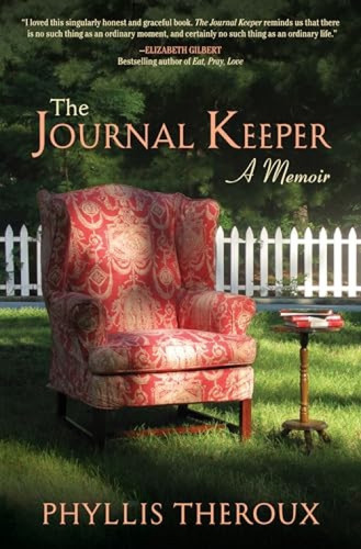 The Journal Keeper (A Memoir) by Phyllis Theroux, 9780802145284