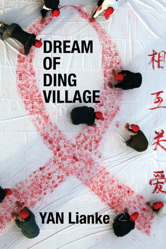 Dream of Ding Village by Yan Lianke, Cindy Carter, 9780802145727