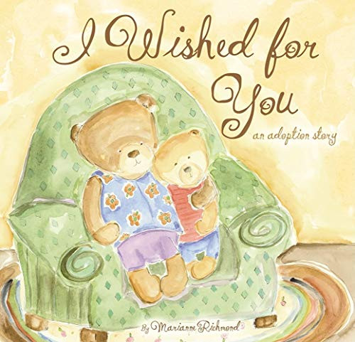 I Wished for You (An Adoption Story) by Marianne Richmond, 9781934082065