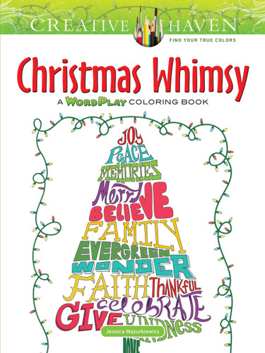 Creative Haven Christmas Whimsy (A WordPlay Coloring Book) by Jessica Mazurkiewicz, 9780486813752
