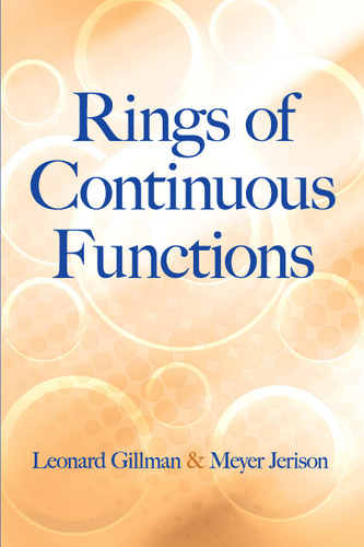 Rings of Continuous Functions by Leonard Gillman, Meyer Jerison, 9780486816883