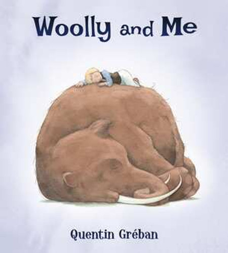 Woolly and Me by Quentin Gréban, 9780884486367 Woolly and Me by Quentin Gréban, 9780884486367