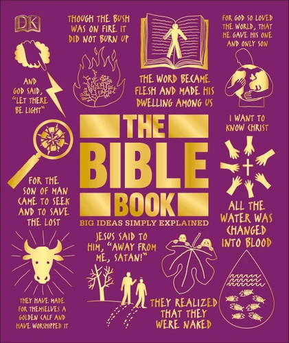 The Bible Book (Big Ideas Simply Explained) by DK, 9781465468642