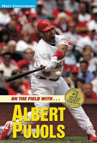 Albert Pujols (On the Field with...) by Matt Christopher, 9780316027014