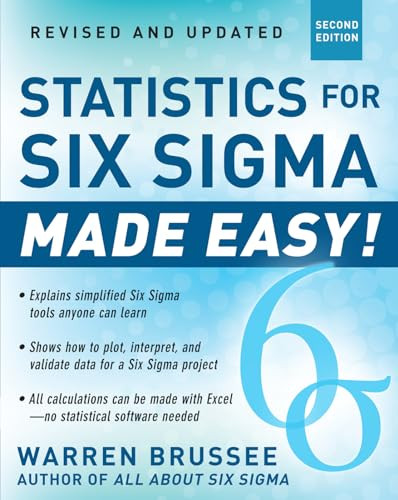 Statistics for Six Sigma Made Easy! Revised and Expanded Second Edition by Warren Brussee, 9780071797535