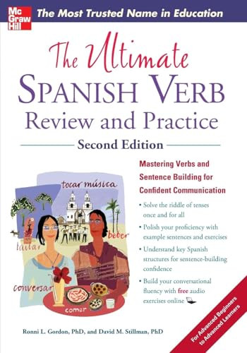 The Ultimate Spanish Verb Review and Practice, Second Edition by Ronni L. Gordon, David M. Stillman, 9780071797832