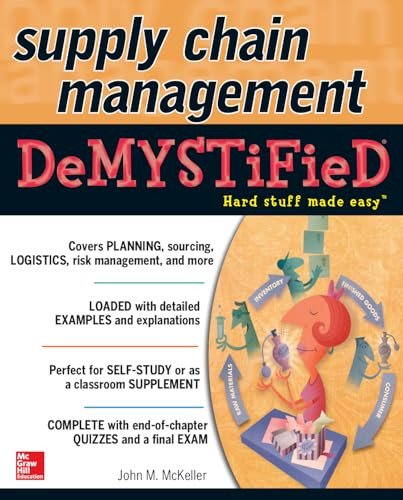 Supply Chain Management Demystified by John M. McKeller, 9780071805124