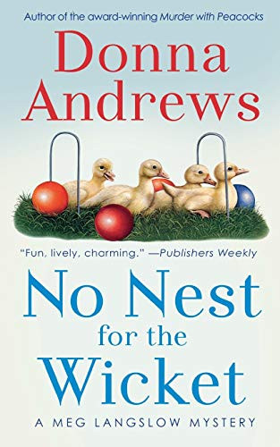 No Nest for the Wicket by Donna Andrews, 9781250157942 No Nest for the Wicket by Donna Andrews, 9781250157942