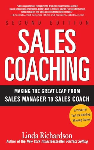 Sales Coaching: Making the Great Leap from Sales Manager to Sales Coach by Linda Richardson, 9780071603805