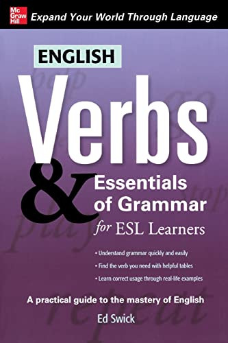 English Verbs & Essentials of Grammar for ESL Learners by Ed Swick, 9780071632294