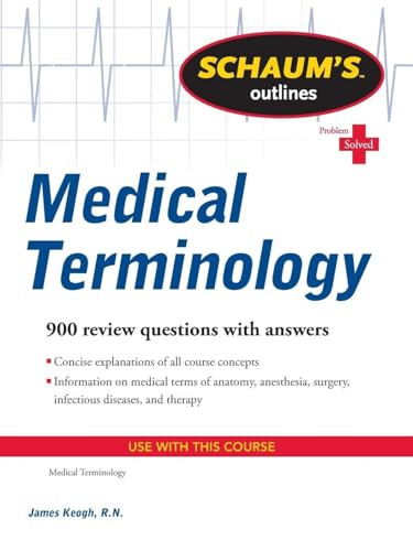 Schaum's Outline of Medical Terminology by Jim Keogh, 9780071736527