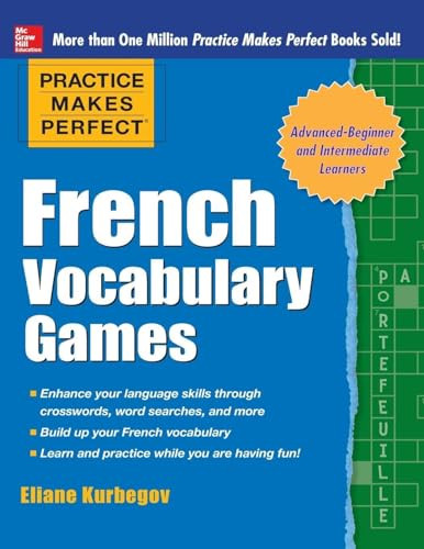 Practice Makes Perfect French Vocabulary Games by Eliane Kurbegov, 9780071827478