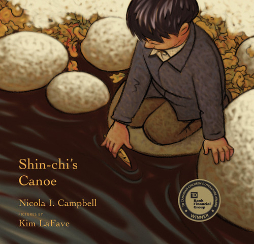 Shin-chi's Canoe by Nicola Campbell, Kim Lafave, 9780888998576 Shin-chi's Canoe by Nicola Campbell, Kim Lafave, 9780888998576