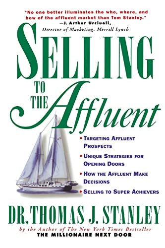 Selling to the Affluent by Thomas J. Stanley, 9780070610491