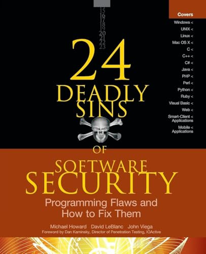 24 Deadly Sins of Software Security: Programming Flaws and How to Fix Them by David LeBlanc, John Viega, Michael Howard, 9780071626750
