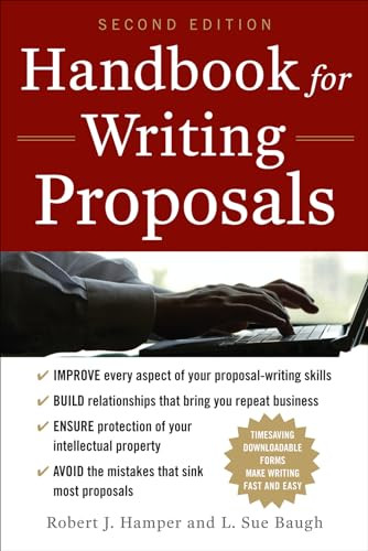 Handbook For Writing Proposals, Second Edition by Robert J. Hamper, L. Sue Baugh, 9780071746489