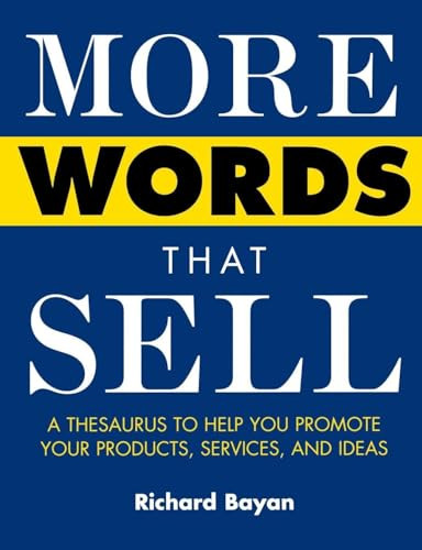 More Words That Sell by Richard Bayan, 9780071418539