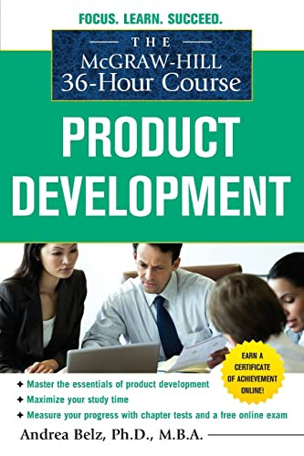 The McGraw-Hill 36-Hour Course Product Development by Andrea Belz, 9780071743877