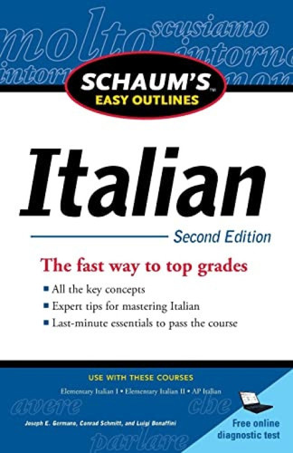 Schaum's Easy Outline of Italian, Second Edition by Joseph Germano, Conrad J. Schmitt, Luigi Bonaffini, 9780071760591