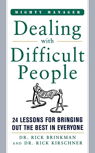 Dealing With Difficult People by Rick Brinkman, Rick Kirschner, 9780071823302
