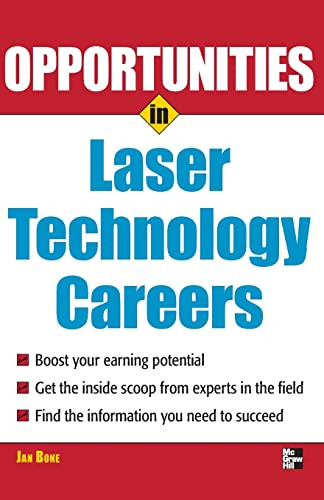 Opportunities in Laser Technology by Jan Bone, 9780071493093 Opportunities in Laser Technology by Jan Bone, 9780071493093