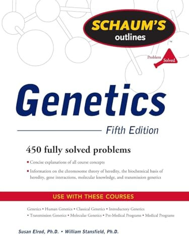 Schaum's Outline of Genetics, Fifth Edition by William Stansfield, Susan Elrod, 9780071625036
