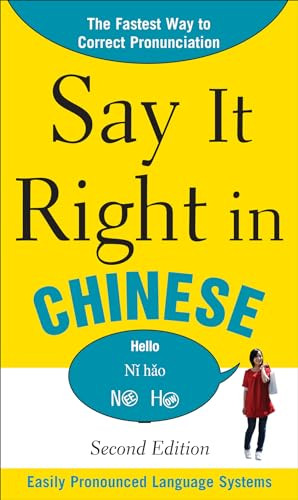 Say It Right In Chinese, 2nd Edition by EPLS, NA, 9780071767736